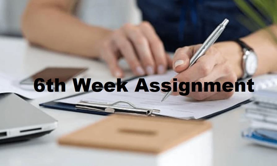 6th Week Assignment